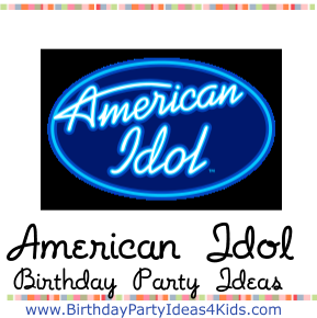 american idol birthday party ideas