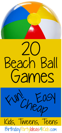 beach ball games for kids, tweens and teens