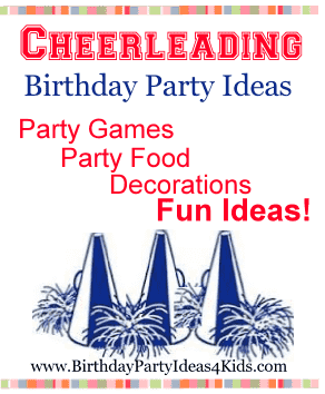 Cheerleading Birthday Party Theme Ideas for kids