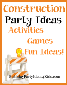 Construction party ideas and games for kids 