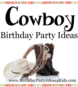Cowboy birthday party ideas, games, activities for kids