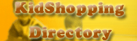 Kids Shopping Directory, Online Kids Shopping Resources