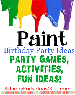 Paint Party Ideas for kids birthday parties