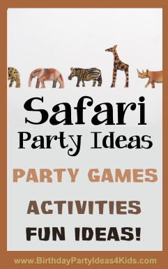 Safari Birthday Party Ideas for Kids