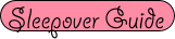 Sleepover Guide