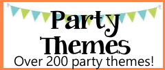 Birthday party themes for kids, tweens and teenagers