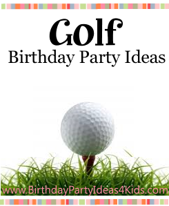 Golf theme birthday party ideas